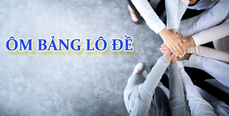 Cách ôm bảng lô đề – Bí quyết thành tỷ phú 1 cach om bang lo de 1