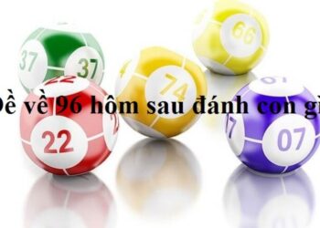 de ve 96 hom sau danh con gi anh dai dien 1 900x559 1