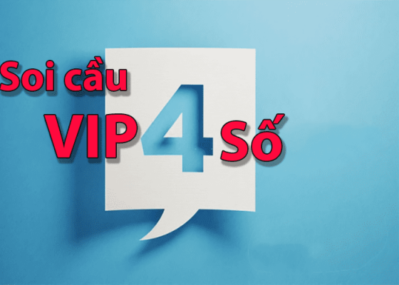 soi cau vip 4 so