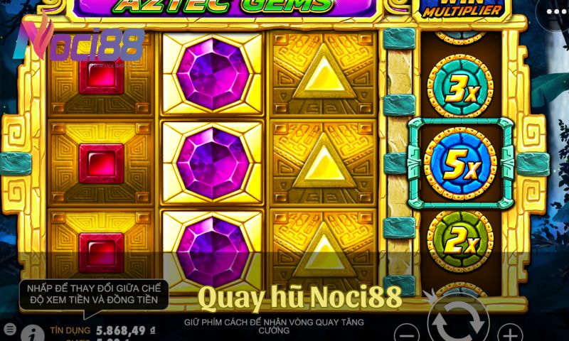Noci88 là một trong những địa chỉ quay hũ đẳng cấp