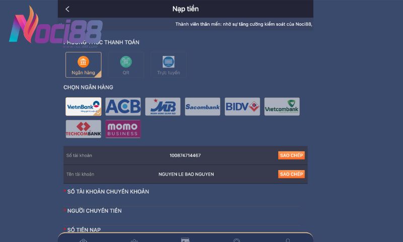 Nhà cái Noci88 hỗ trợ đa dạng phương thức thanh toán