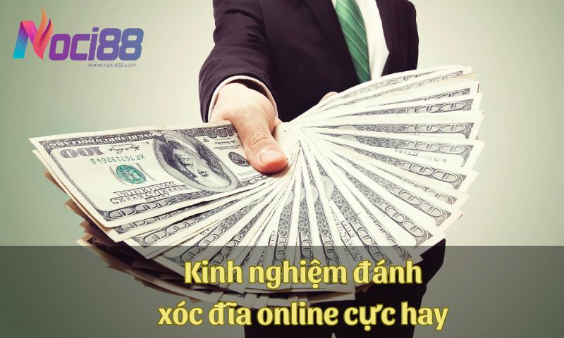 Những bí mật “động trời" của xóc đĩa online mà nhà cái không muốn cho bạn biết 6 Kinh nghiệm đánh xóc đĩa online cực hay mà nhà cái không muốn cho bạn biết