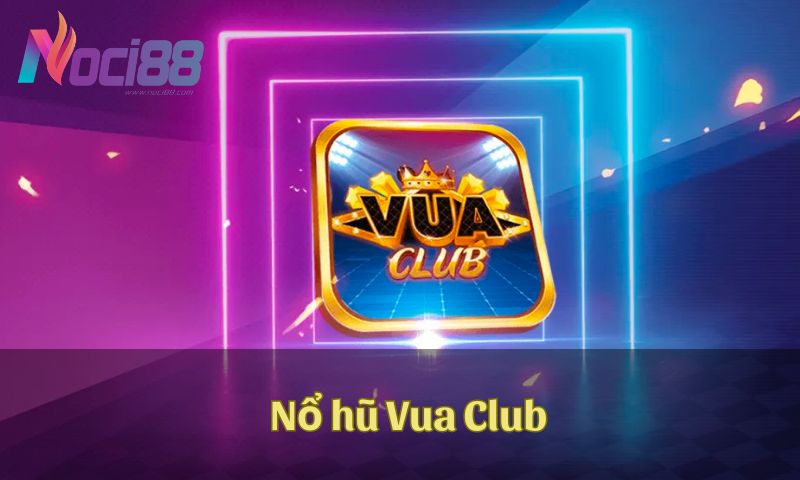 Khám phá các trang nổ hũ chất lượng mà cược thủ không thể bỏ qua 9 Nổ hũ Vua Club mang đến những phút giây giải trí tuyệt vời và hấp dẫn