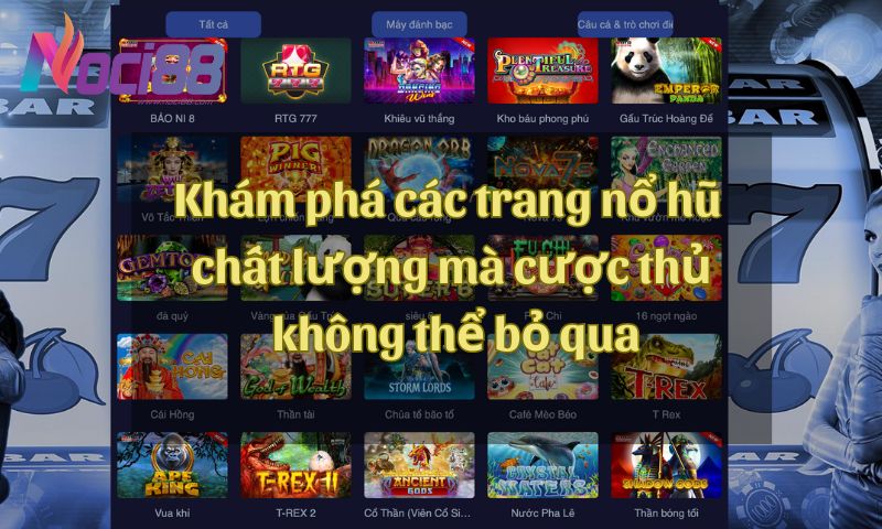 Khám phá các trang nổ hũ chất lượng mà cược thủ không thể bỏ qua 1 Khám phá các trang nổ hũ chất lượng mà cược thủ không thể bỏ qua