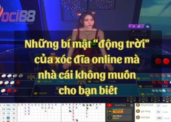 Những bí mật “động trời" của xóc đĩa online mà nhà cái không muốn cho bạn biết