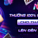 Thưởng 100% lần nạp đầu tiên cho tài khoản mới 8 Thưởng 100% lần nạp đầu tiên cho tài khoản mới
